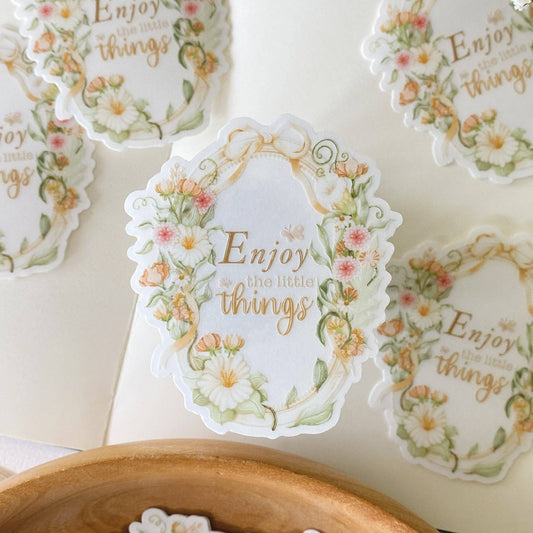 Enjoy The Little Things - Clear Vinyl Sticker