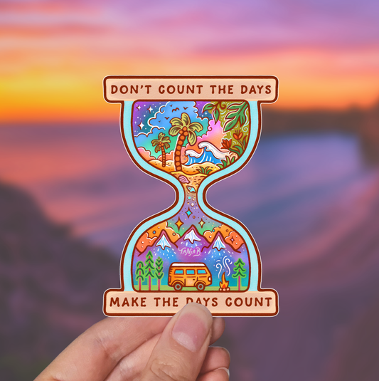 Make the Days Count - Large Waterproof Sticker