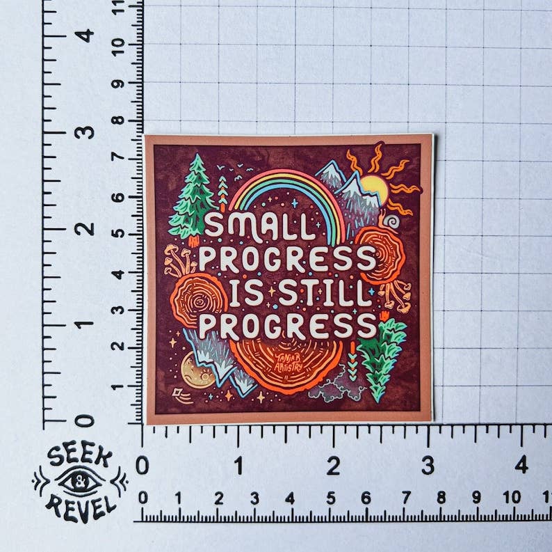 Small Progress Is Still Progress - Large Waterproof Sticker