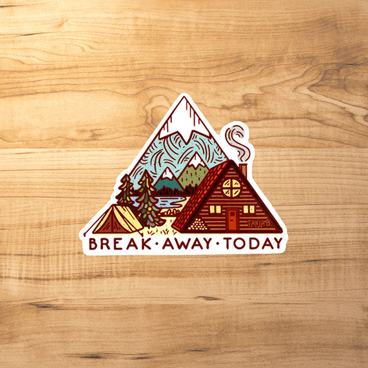 Break Away Today - Large Waterproof Sticker