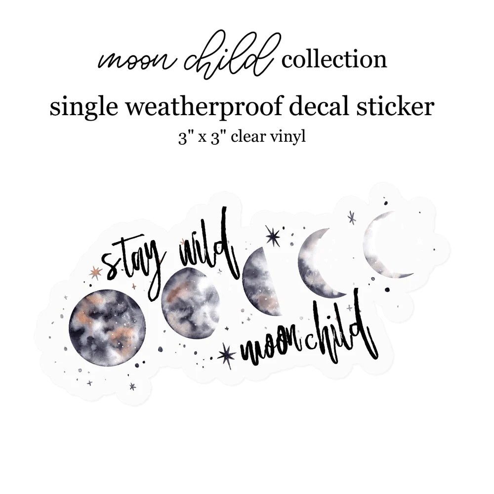 Moon Child Stay Wild Luxe Sticker Decal