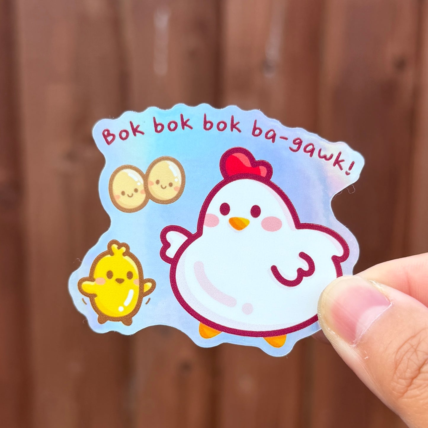 Bok Bok Bok - Holographic Die Cut Sticker