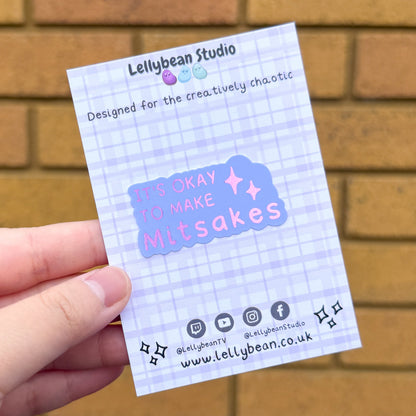 It's okay to make mitsakes - Foiled Die Cut Sticker (Seconds)