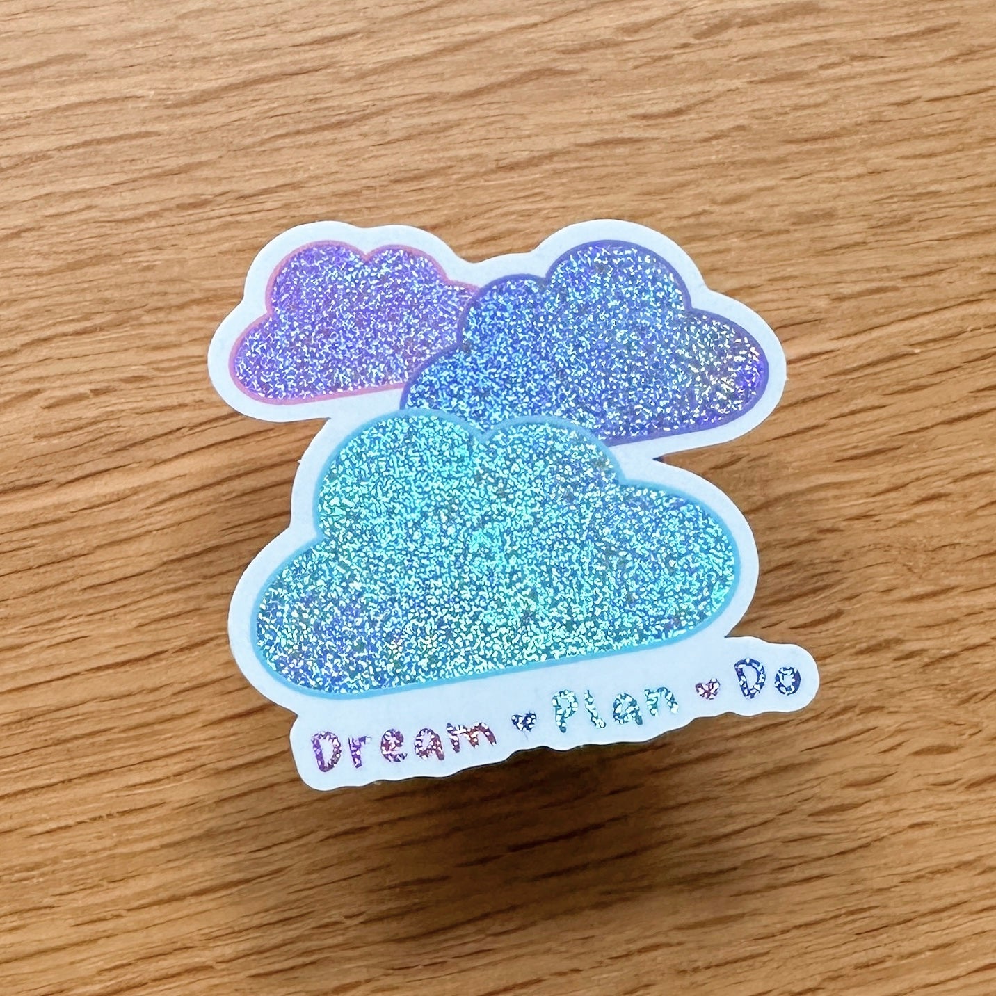 Dream Plan Do Pastel Clouds - Premium Glitter Die Cut Sticker