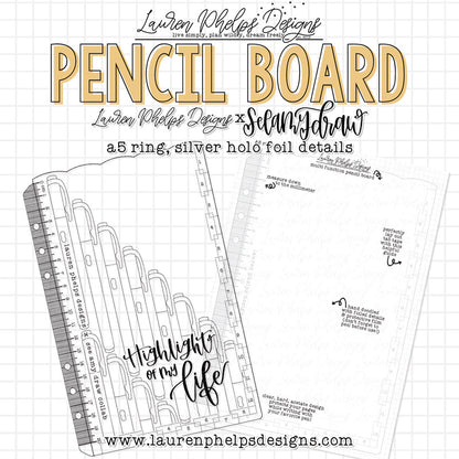 Highlight of my Life Pencil Board | LPD x SAD Collaboration