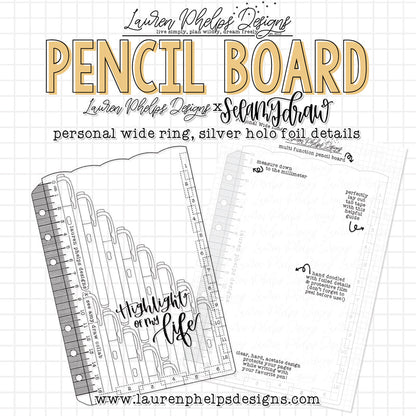 Highlight of my Life Pencil Board | LPD x SAD Collaboration