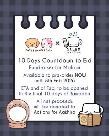 [PRE-ORDER] 10 Days Countdown to Eid 2026 - Fundraiser for Malawi