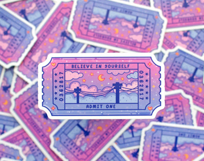 Believe in Yourself Ticket Sticker