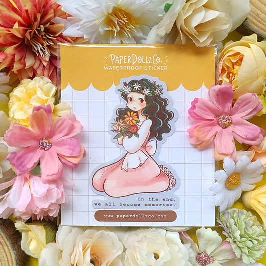 In the end, we all become memories - Waterproof Sticker