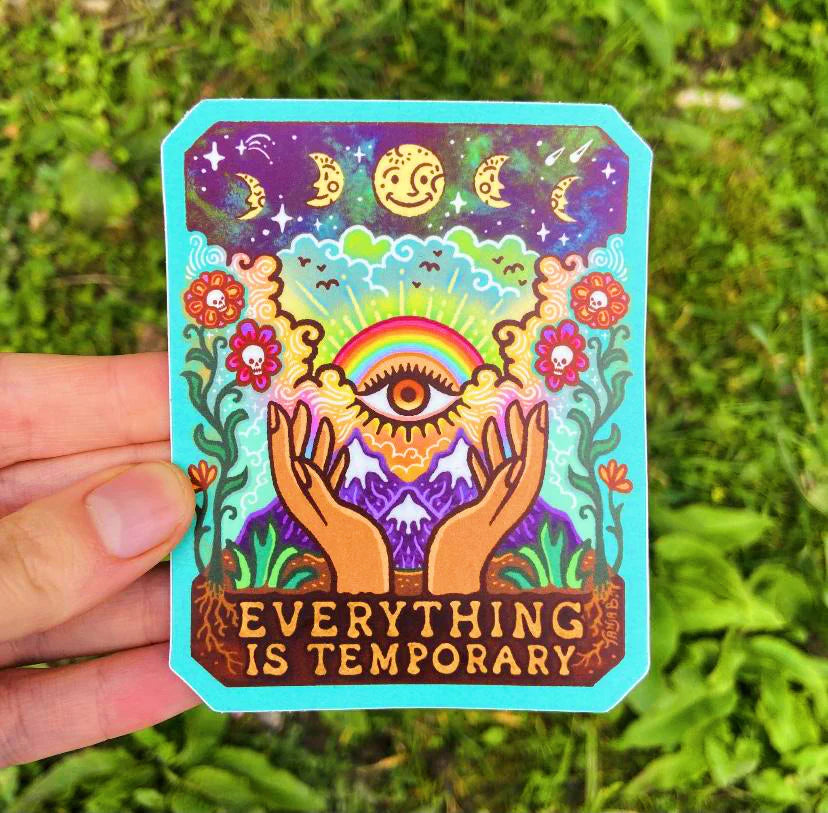 Everything Is Temporary - Large Waterproof Sticker