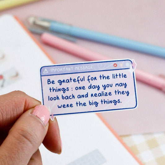 Be grateful for the little things - Gratitude, Motivational, Positive Affirmation - Waterproof Stickers